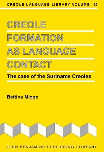 Creole Formation as Language Contact: The case of the Suriname Creoles (Creole L
