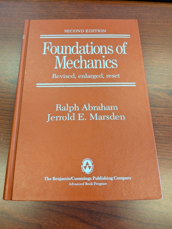 Foundations of Mechanics : A Mathematical Exposition of Classical Mechanics with