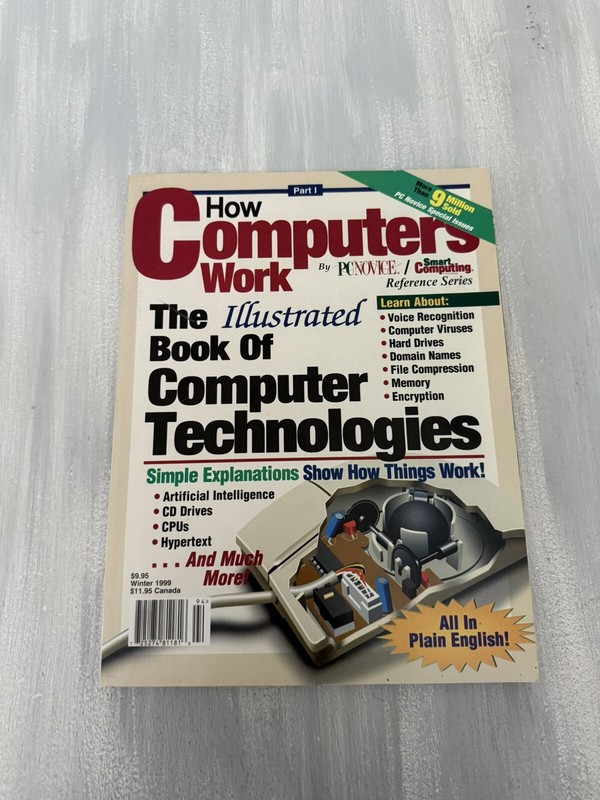 How Computers Work: The Book Of Computer Technologies Winter 1999