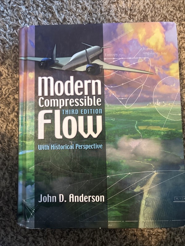Modern Compressible Flow: with Historical Perspective by John D. Anderson – 2002