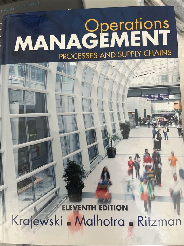 Operations Management: Processes and Supply Chains – Krajewski, Lee – Good