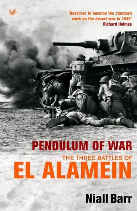 Pendulum Of War: Three Battles at El Alamein by Niall Barr (English) Paperback B