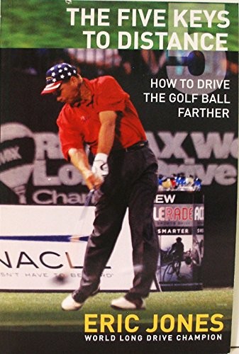 The Five Keys to Distance How to Drive the Golf Ball Farther Book The Fast Free