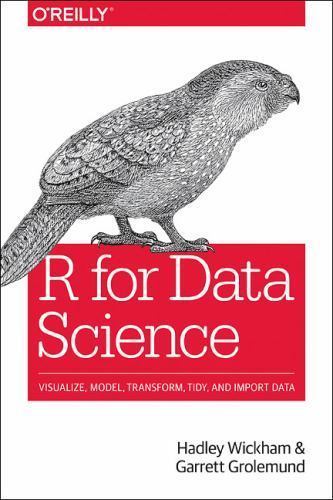 R for Data Science: Import, Tidy, Transform, Visualize, an – VERY GOOD