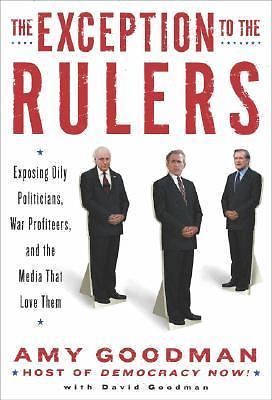 The Exception to the Rulers by Amy and David Goodman