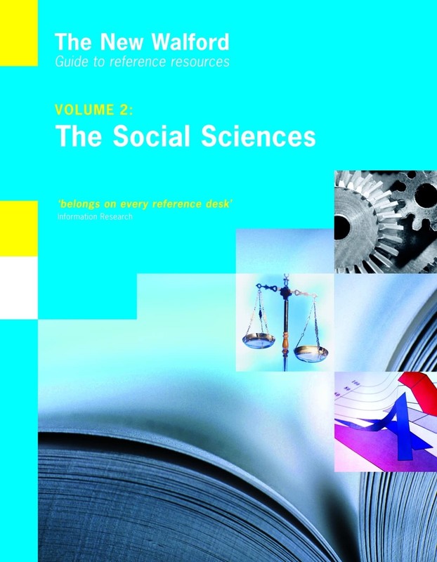 The New Walford Guide to Reference Resources: Social Sciences, Volume 2