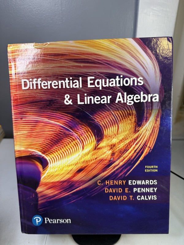 Differential Equations and Linear Algebra by Edwards, C. – 4th Edition