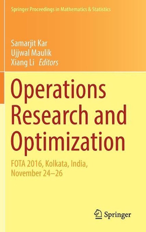 Operations Research and Optimization: FOTA 2016, Kolkata, India, November 24-26