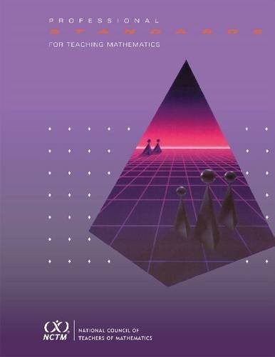 Professional Standards for Teaching Mathematics – NCTM Commission on Teachin…
