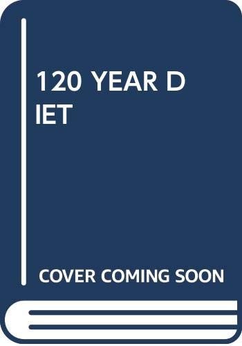 120 YEAR DIET