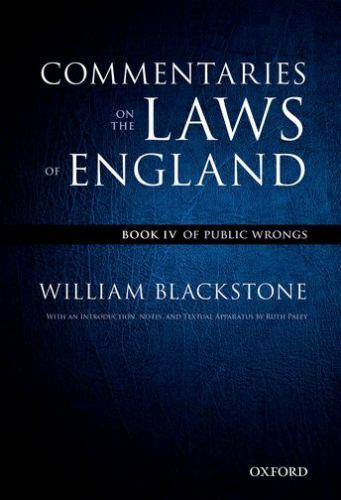 The Oxford Edition of Blackstone’s: Commentaries on the Laws of England: Book IV