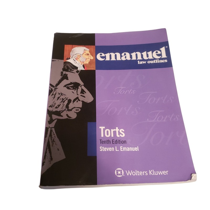 Emanuel Law Outlines for Torts by J.D. Emanuel, Steven L 10th Edition