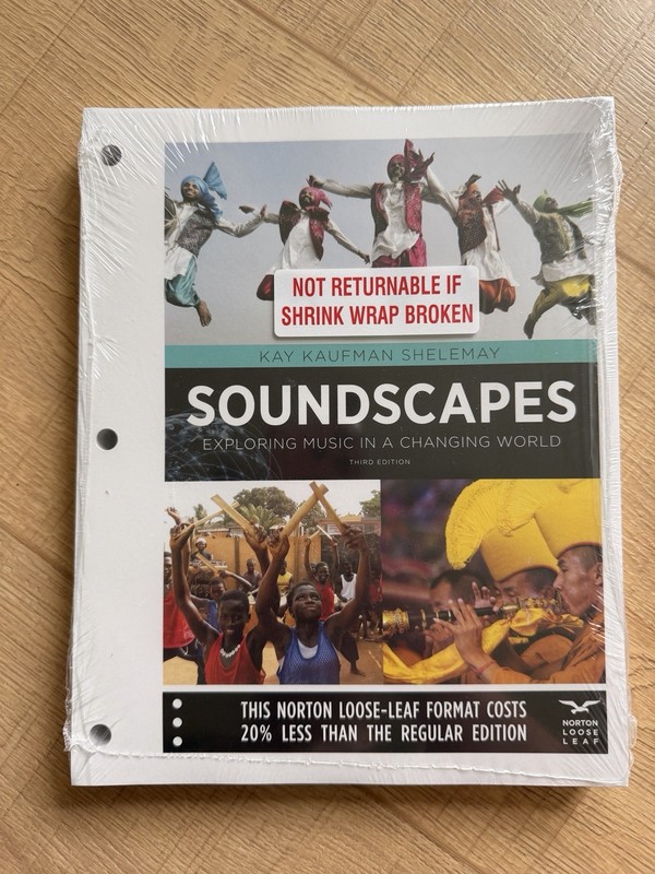 Soundscapes: Exploring Music in a Changing World, 3rd Ed., Kay Kaufman Shelemay