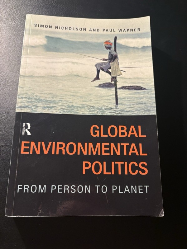 Global Environmental Politics From Person to Planet Environmental Studies Text