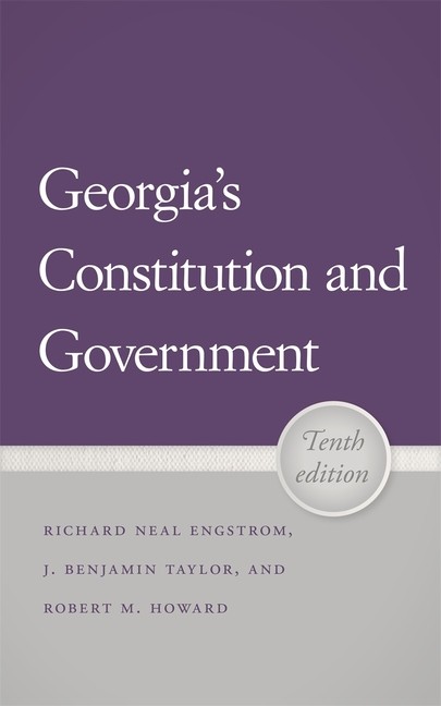 Georgia’s Constitution And Government, 10Th Edition