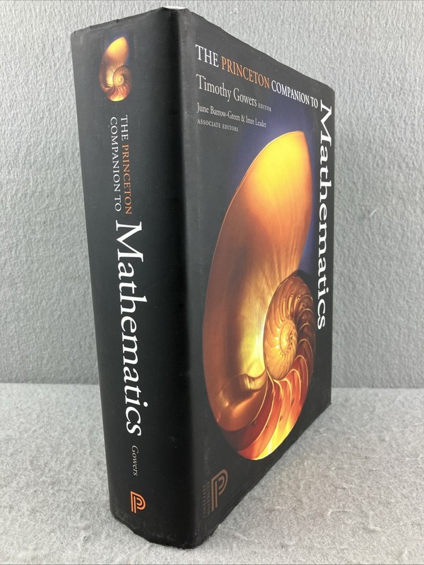 The Princeton Companion to Mathematics Associate Editors Timothy Gowers Hardcove