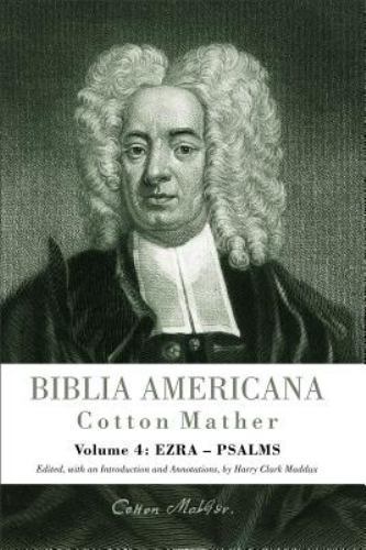 Biblia Americana : Ezra-Psalms, Hardcover by Mather, Cotton; Maddux, Harry Cl…